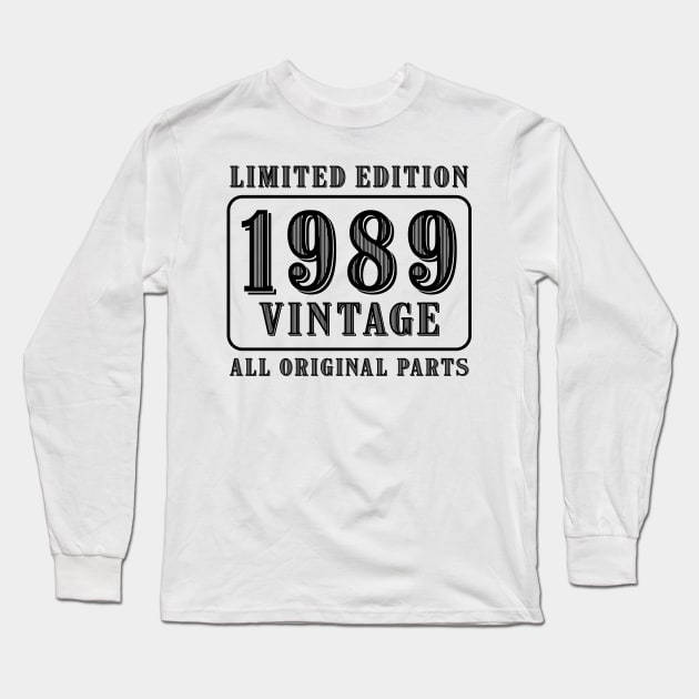 All original parts vintage 1989 limited edition birthday Long Sleeve T-Shirt by colorsplash